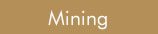 Mining